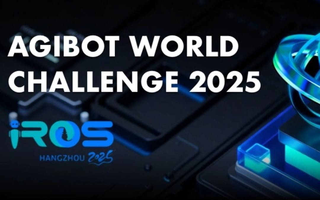 非凡电子主办｜全球顶尖机器人赛事AgiBot World Challenge@IRO...